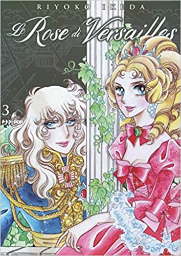 LADY OSCAR LE ROSE DI VERSAILLES 3