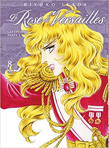 LADY OSCAR LE ROSE DI VERSAILLES 8